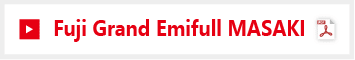 Fuji Grand Emifull MASAKI